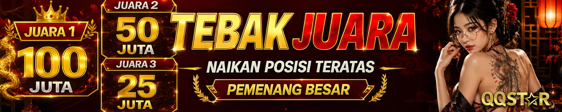Tebak Juara Hadiah Total 175 Juta - QQSTAR
