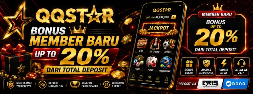 Bonus member baru hingga 20 persen dari total deposit di QQSTAR