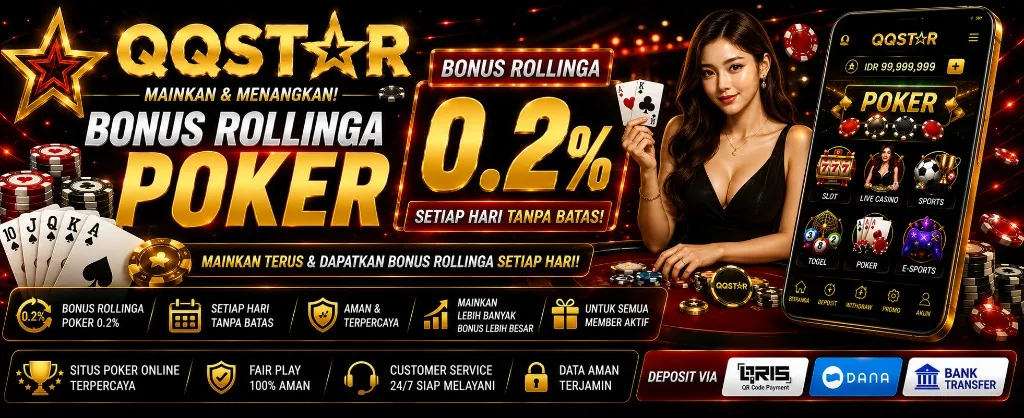 Bonus rollingan poker 0,2 persen setiap hari di QQSTAR